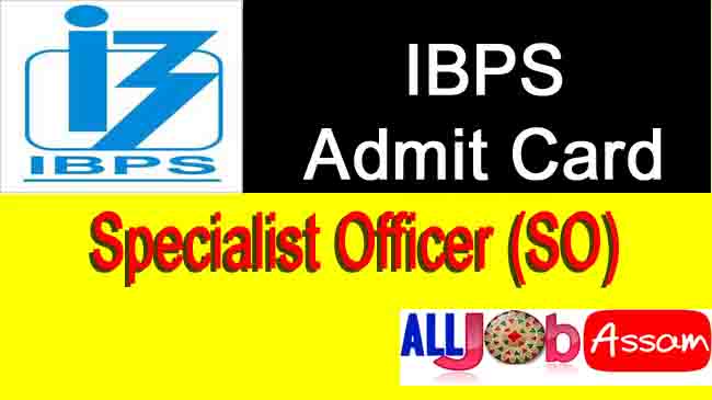 IBPS SO Admit Card 2020 – Download